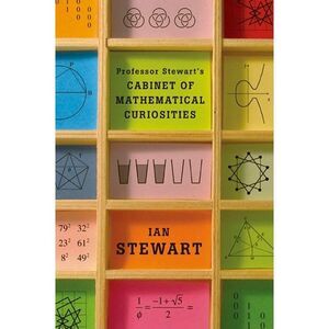 Professor Stewart's Cabinet of Mathematical Curiosities -- Ian Stewart
